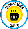 Morning Mugs